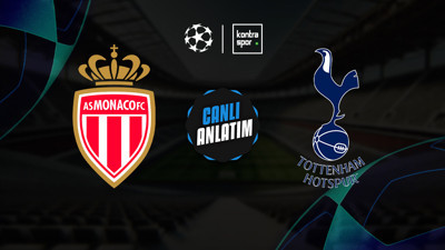 Monaco - Tottenham maçı ne zaman?
