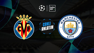 Villarreal - Manchester City maçı ne zaman?