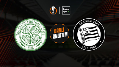 Celtic - Sturm Graz maçı ne zaman?