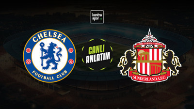 Chelsea - Sunderland maçı ne zaman?