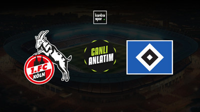 Köln - Hamburg maçı ne zaman?