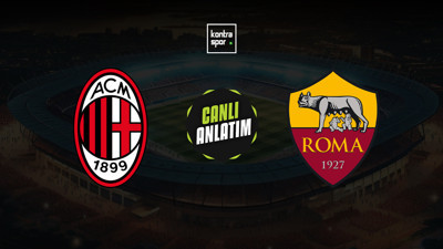Milan - Roma maçı ne zaman?