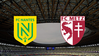 Nantes - Metz maçı ne zaman?