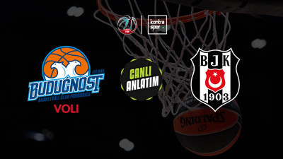 Buducnost - Beşiktaş Gain maçı saat kaçta?