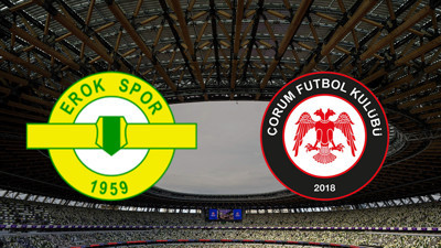 Esenler Erokspor - Çorum FK maçı ne zaman?