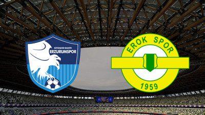 Erzurumspor FK - Esenler Erokspor maçı ne zaman?