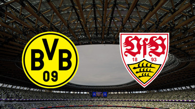 Dortmund - Stuttgart maçı ne zaman?