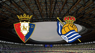 Osasuna - Real Sociedad maçı ne zaman?