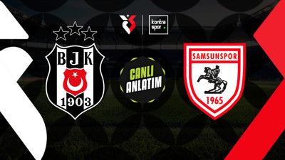 Beşiktaş - Samsunspor maçı ne zaman?