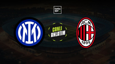 Inter - Milan maçı ne zaman?
