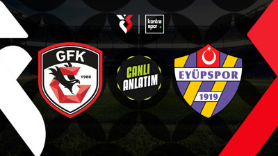 CANLI | Gaziantep FK'nın konuğu Eyüpspor!