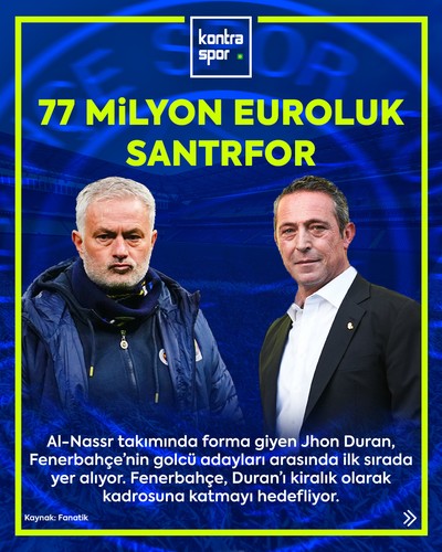 Fenerbahçe, Al Nassr’ın 77 milyon Euro ödeyerek kadrosuna kattığı Duran’ı, kiralık olarak kadrosuna katmayı hedefliyor