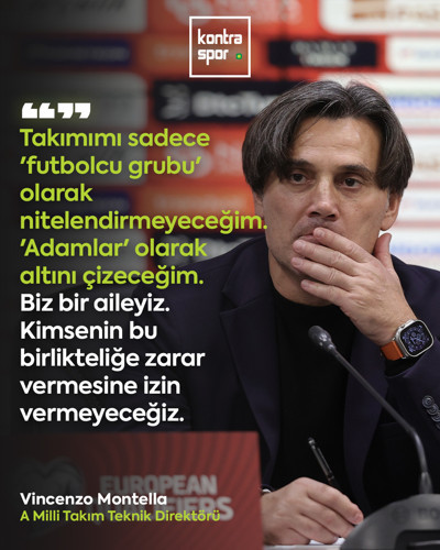 Vincenzo Montella: Takımımı sadece 'futbolcu grubu' olarak nitelendirmeyeceğim. 'Adamlar' olarak altını çizeceğim
