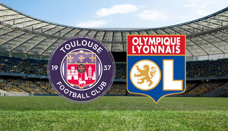 Toulouse - Lyon maçı ne zaman?