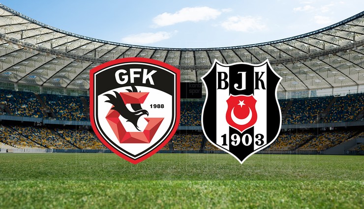 Gaziantep FK - Beşiktaş maçı ne zaman?