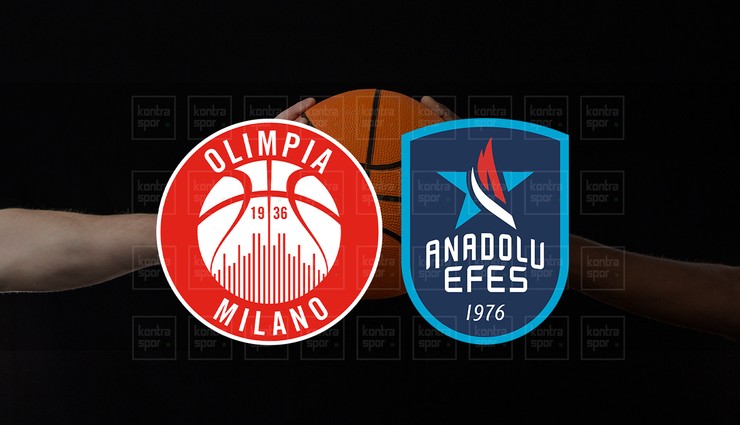Olimpia Milano - Anadolu Efes maçı ne zaman?