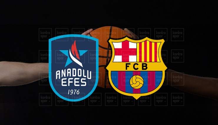 Anadolu Efes - Barcelona maçı ne zaman?