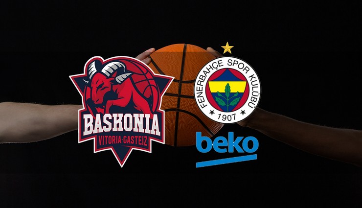 Baskonia - Fenerbahçe Beko maçı ne zaman?