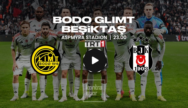 Bodo/Glimt - Beşiktaş maçı ne zaman?
