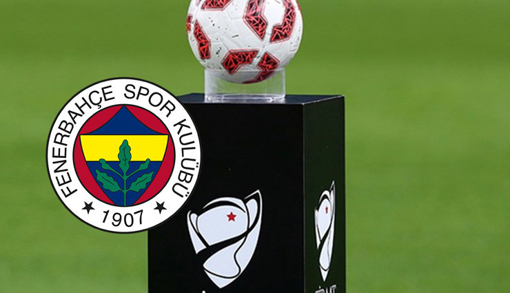 Fenerbahçe'nin Ziraat Türkiye Kupası fikstürü | Fenerbahçe hangi takımlarla oynayacak?