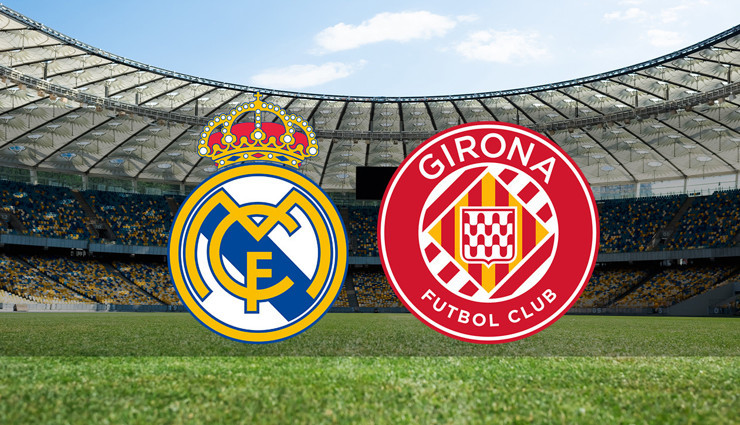 Real Madrid - Girona maçı ne zaman?