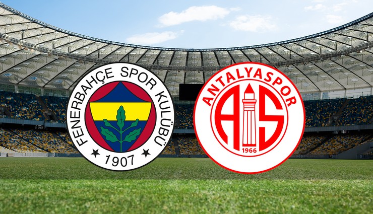 Fenerbahçe - Antalyaspor maçı ne zaman?