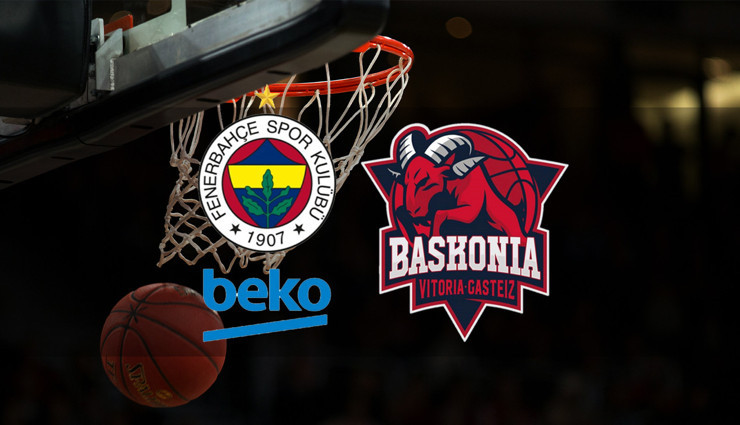Fenerbahçe Beko - Baskonia maçı ne zaman?