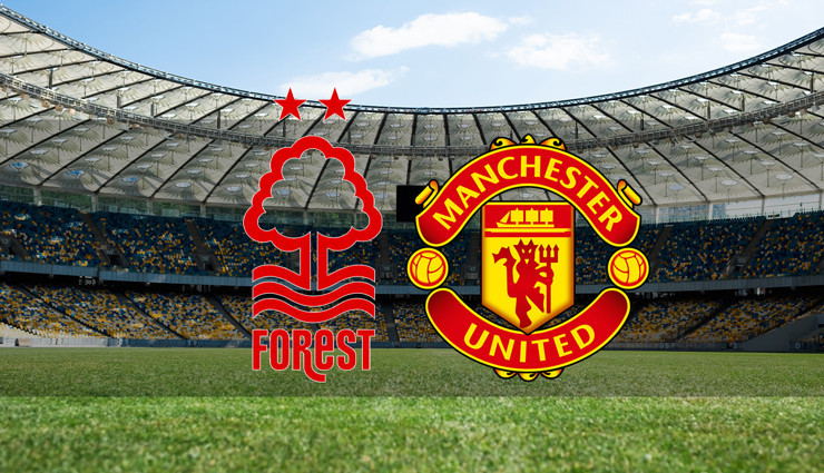 Nottingham Forest - Manchester United maçı ne zaman?