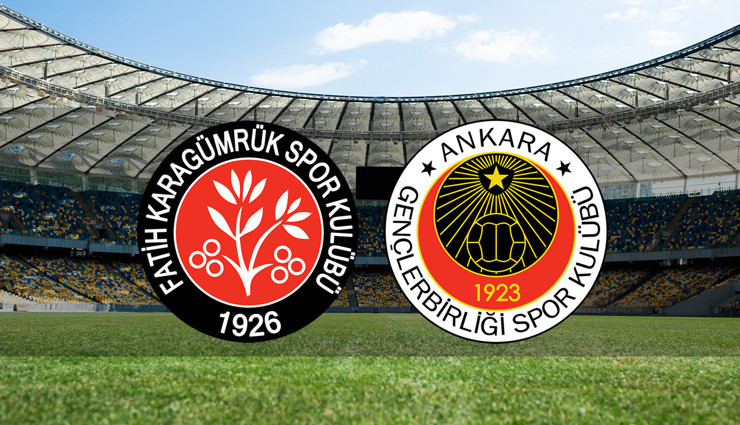 Fatih Karagümrük - Gençlerbirliği maçı ne zaman?