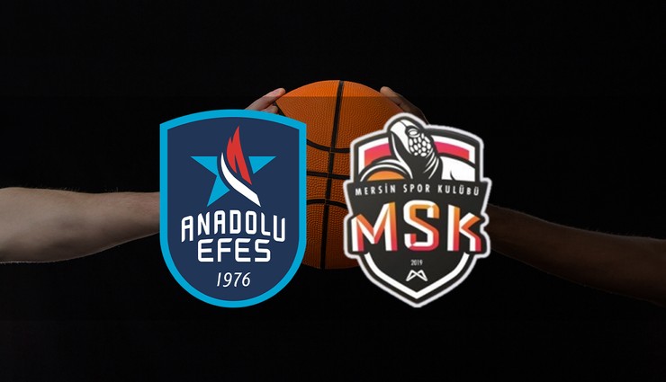 Anadolu Efes - Mersin Spor maçı ne zaman? Saat kaçta ve hangi kanalda?