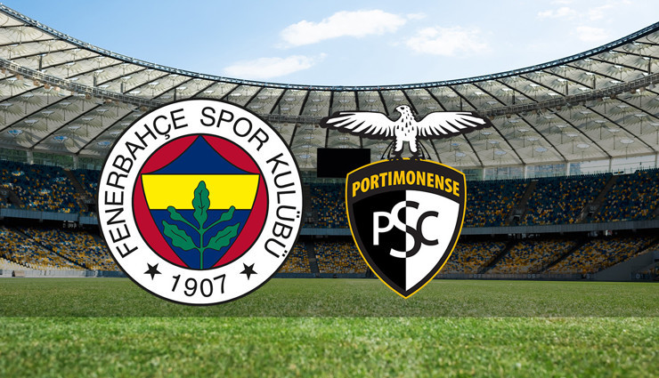Fenerbahçe - Portimonense maçı ne zaman, saat kaçta ve hangi kanalda?