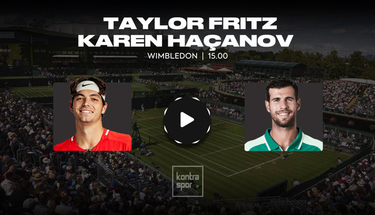Taylor Fritz - Karen Haçanov maçı ne zaman?