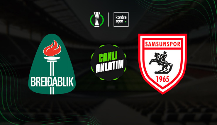 CANLI | Breidablik - Samsunspor