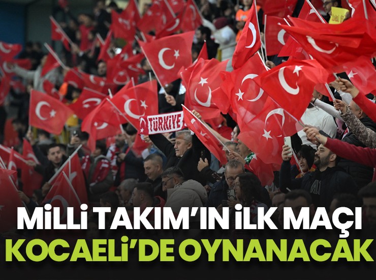 Türkiye - Gürcistan maçı Kocaeli'de oynanacak