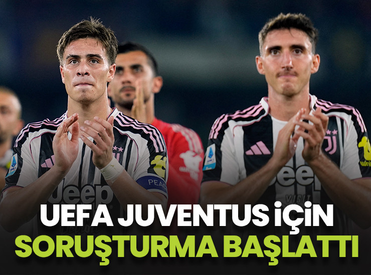 UEFA, Juventus için soruşturma başlattı