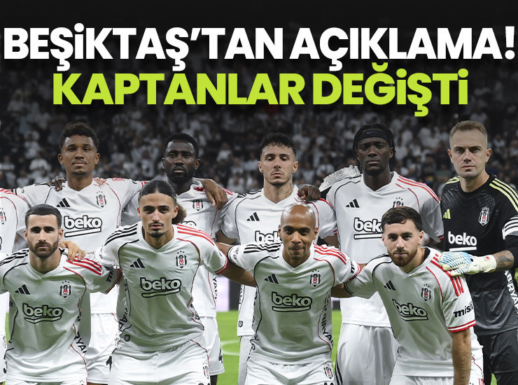 Beşiktaş'ta kaptanlar değişti