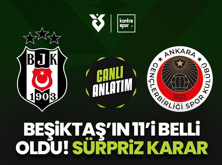 CANLI | Beşiktaş sahasında Gençlerbirliği'ni konuk ediyor!