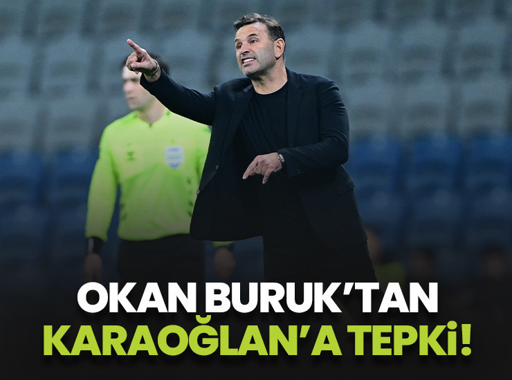 Okan Buruk: Atilla Karaoğlan iki takımı da zorladı
