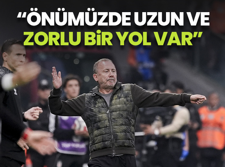 Sergen Yalçın: Önümüzde uzun ve zor bir yol var