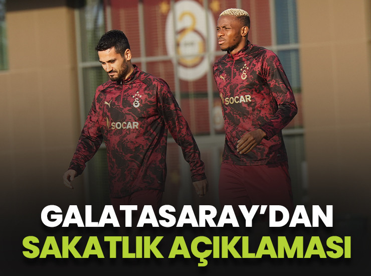 Galatasaray'dan sakatlığı bulunan futbolcularla ilgili açıklama