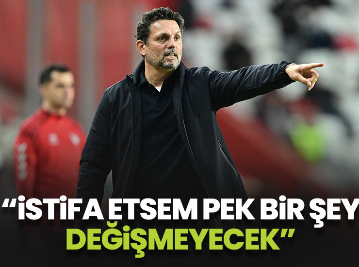 Erol Bulut: İstifa etsem fazla bir şey değişmeyecek