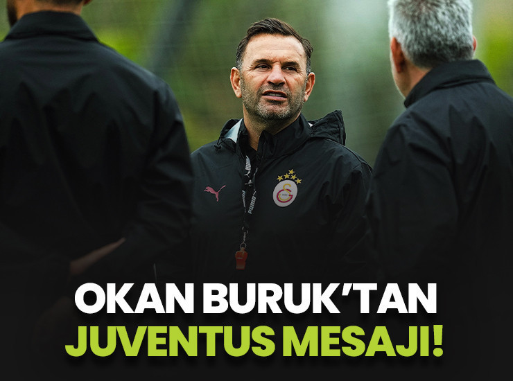 Okan Buruk'tan Juventus mesajı!