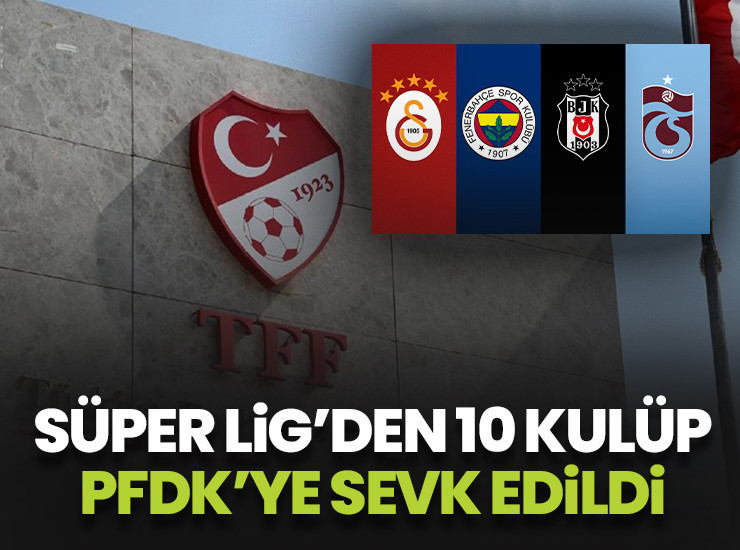 Dört büyükler PFDK'ye sevk edildi