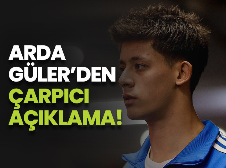Arda Güler'den flaş açıklama!