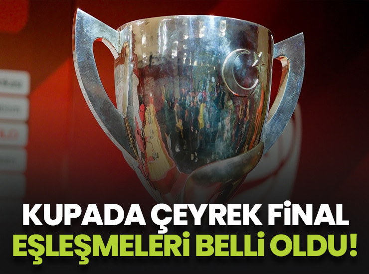 Ziraat Türkiye Kupası'nda çeyrek final eşleşmeleri belli oldu