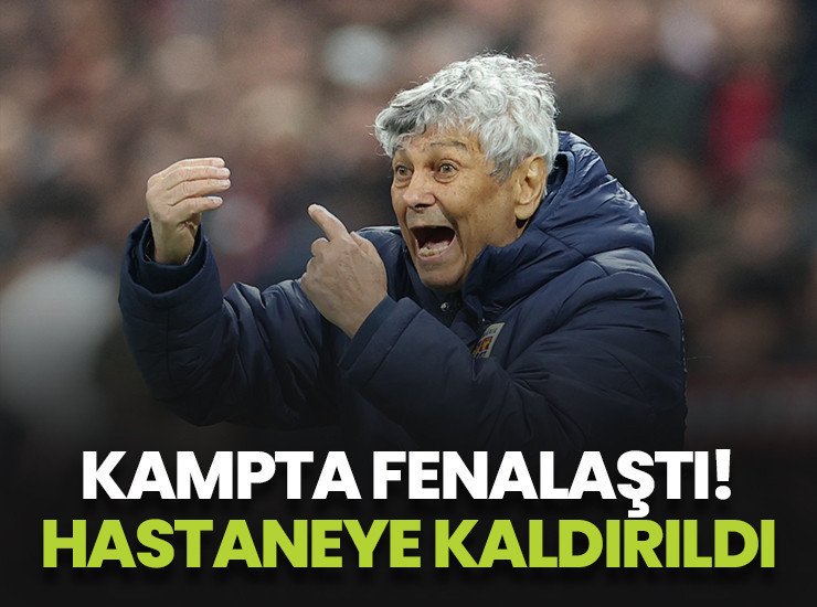 Mircea Lucescu kampta fenalaştı! Hastaneye kaldırıldı