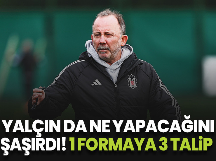 Sergen Yalçın da ne yapacağını bilemedi! 1 formaya 3 talip