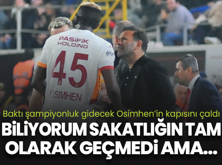 Dayanamadı gitti Osimhen'in kapısını çaldı: Sana ihtiyacımız var