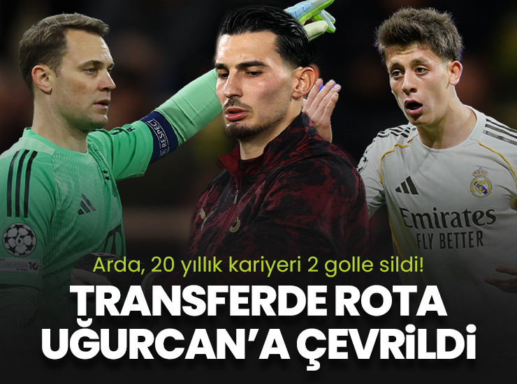 Arda'nın 2 golü pahalıya patladı! İlk aday Uğurcan