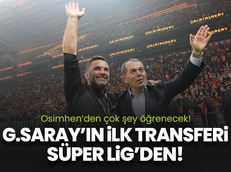 Galatasaray'ın ilk transferi Süper Lig'den